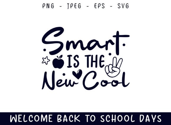 Smart is Cool Back to School Days SVG for Creative and Practical Use